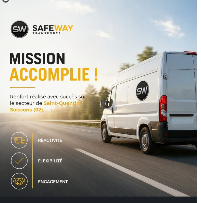 SafeWay Transports — mission accomplie à Saint-Quentin et Soissons